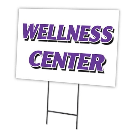 Wellness Center Yard Sign & Stake Outdoor Plastic Coroplast Window
